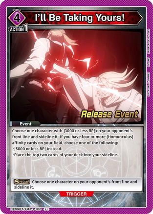 I'll Be Taking Yours! (UE09BT/FMA-1-100) - UE09BT FULLMETAL ALCHEMIST Release Event Cards