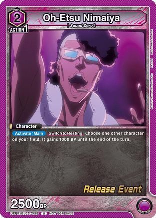 Oh-Etsu Nimaiya (UEPR/BLC-1-058) - UE01BT BLEACH ThousandYear Blood War Release Event Cards