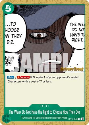 The Weak Do Not Have the Right to Choose How They Die (OP10-040) - Royal Blood Release Event Cards