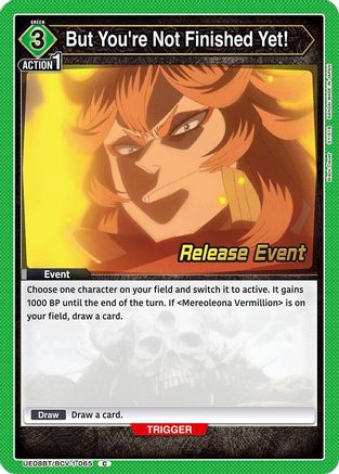 But You're Not Finished Yet! (UE08BT/BCV-1-065) - UE08BT Black Clover Release Event Cards