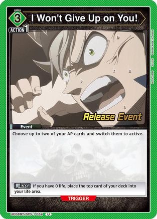 I Won't Give Up on You! (UE08BT/BCV-1-064) - UE08BT Black Clover Release Event Cards