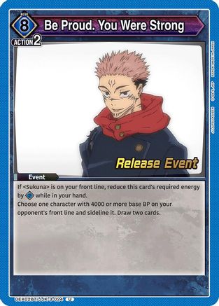 Be Proud. You Were Strong (UEX02BT/JJK-3-024) - UEX02BT Jujutsu Kaisen Vol2 Release Event Cards